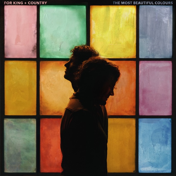 for KING + COUNTRY's 'The Most Beautiful Colours' Tour