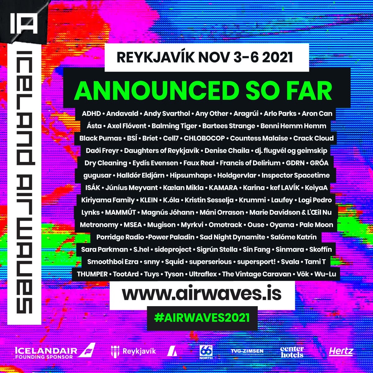 Iceland Airwaves Announces 30 Additional Acts | November 3-6, 2021 in Reykjavík