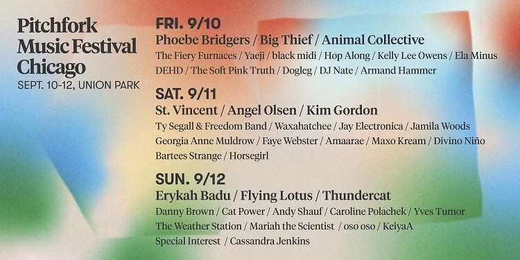 Pitchfork Music Festival Returns to Chicago’s Union Park Sep. 10-12; Announces 2021 Lineup