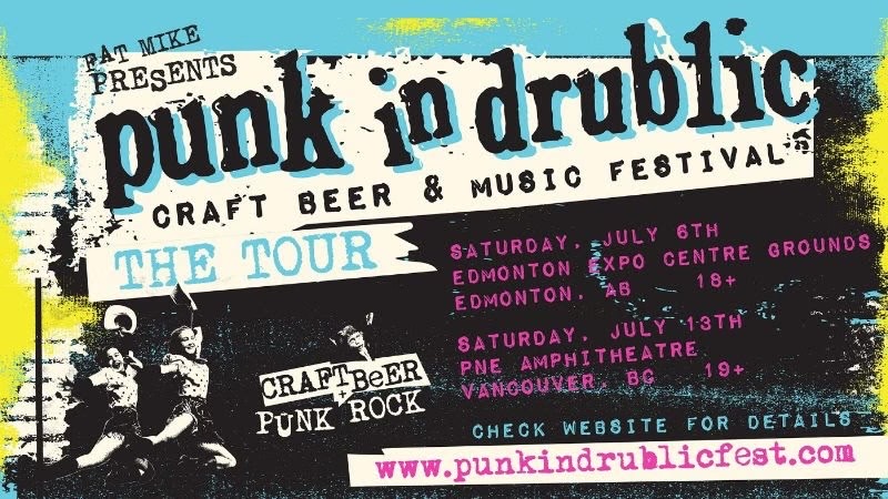 Punk In Drublic Craft Beer & Music Festival Announce Two Western Canadian Dates