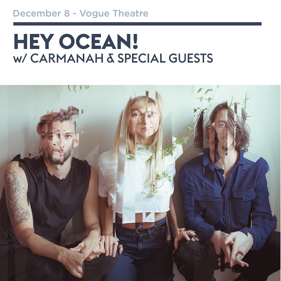 Ticket Giveaway: Hey Ocean! @ Vogue Theatre – Dec 8th 2018