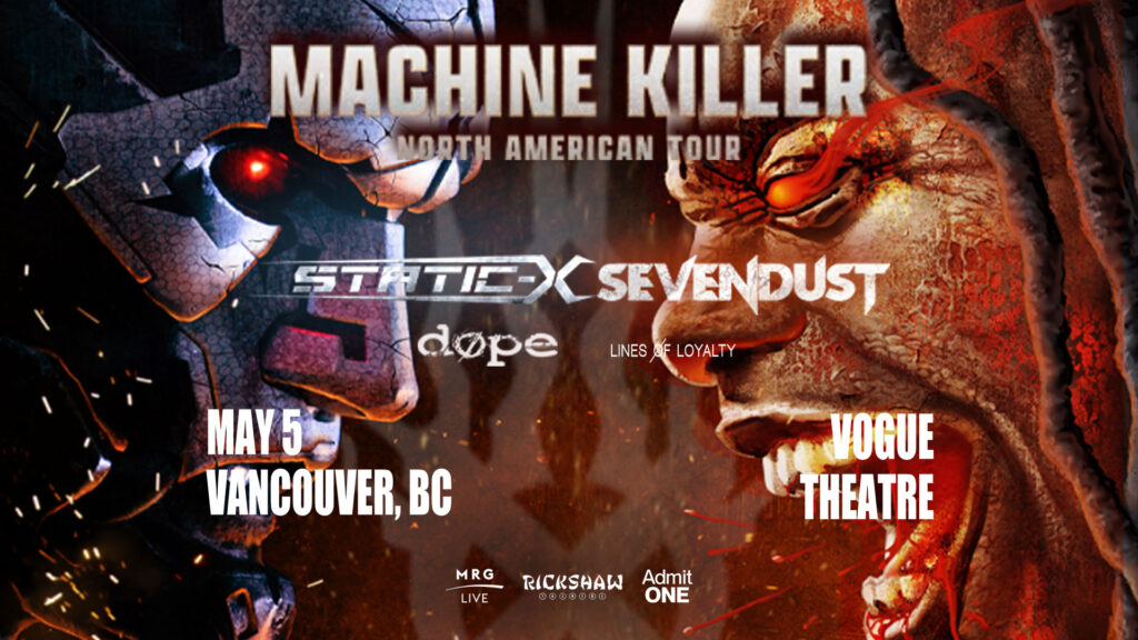 Static-X and Sevendust – Machine Killer North American Tour (Vancouver)